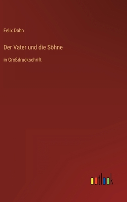 Der Vater und die Söhne: in Großdruckschrift [German] 3368291750 Book Cover
