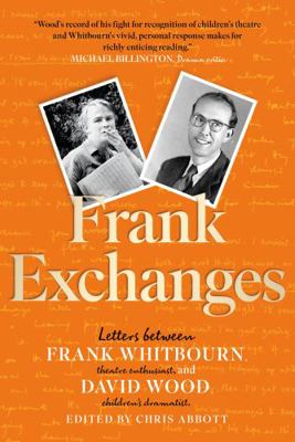 Frank Exchanges: Letters between Frank Whitbour... 1915603870 Book Cover