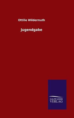 Jugendgabe [German] 3846063193 Book Cover