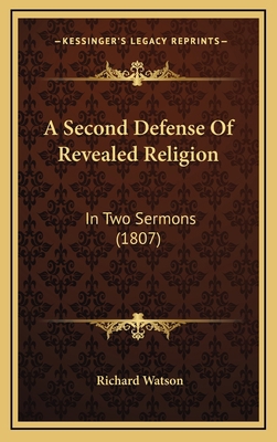 A Second Defense Of Revealed Religion: In Two S... 1168745977 Book Cover