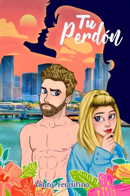 Tu perdón [Spanish] B08VR88TQY Book Cover