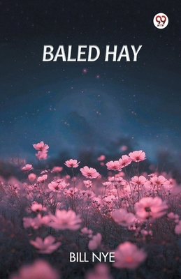 Baled Hay 936942203X Book Cover