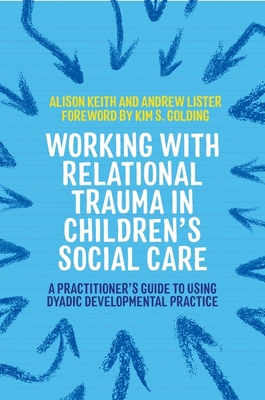 Working with Relational Trauma in Children's So... 1787752747 Book Cover