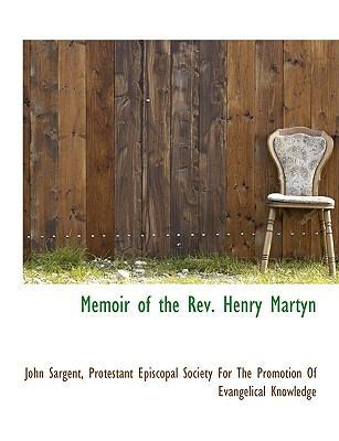 Memoir of the REV. Henry Martyn 1140441922 Book Cover