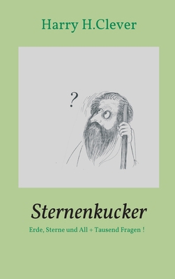 Sternenkucker: Erde, Sterne und All + Tausend F... [German] 3748213735 Book Cover