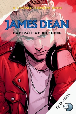 James Dean: Portrait of a Legend: Unveiling the... B0CW6LHYGB Book Cover