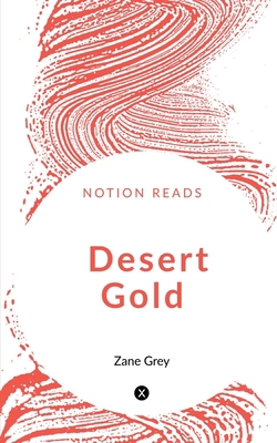 Desert Gold 1647602181 Book Cover