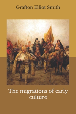 The migrations of early culture B08HH1JT2X Book Cover