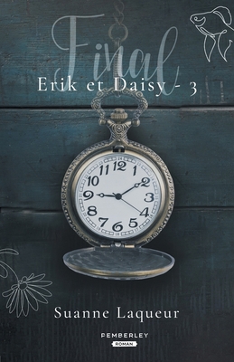 Final: Erik et Daisy, T3 [French] B09PKZ11F7 Book Cover