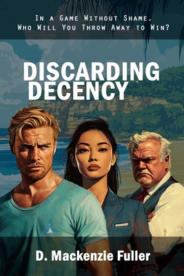 Discarding Decency 1763859126 Book Cover
