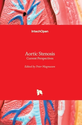 Aortic Stenosis: Current Perspectives 178923851X Book Cover