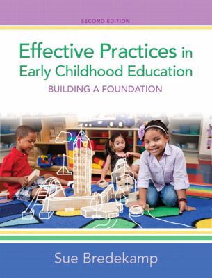 Effective Practices in Early Childhood Educatio... 0132853337 Book Cover