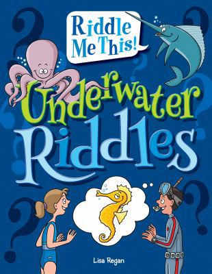 Underwater Riddles 1477791787 Book Cover
