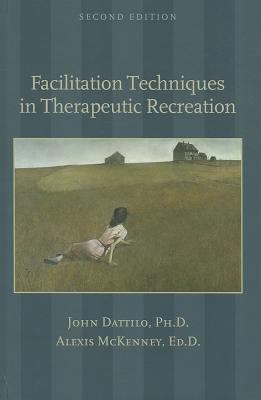 Facilitation Techniques in Therapeutic Recreation 1892132931 Book Cover