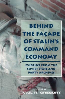 Behind the Facade of Stalin's Command Economy: ... 081792812X Book Cover