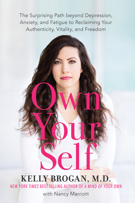 Own Your Self: The Surprising Path Beyond Depre... 1401956823 Book Cover