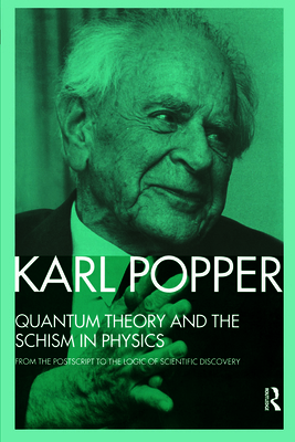 Quantum Theory and the Schism in Physics: From ... 0415091128 Book Cover