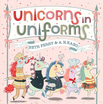 Unicorns in Uniforms 1665975423 Book Cover