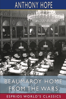 Beaumaroy Home from the Wars (Esprios Classics) B0BL22B9DN Book Cover