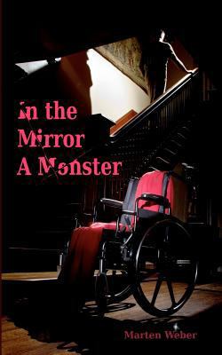 In the Mirror a Monster 1481984977 Book Cover