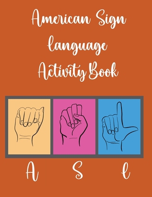 American Sign Language Activity Book 4609440407 Book Cover
