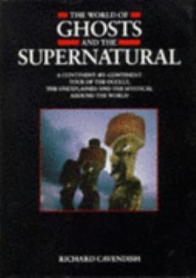 World of Ghosts and the Supernatural 0749507101 Book Cover