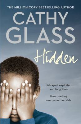 Hidden: Betrayed, Exploited and Forgotten. How ... 0007260989 Book Cover