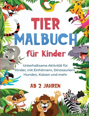 Tier Malbuch für Kinder: Unterhaltsame Aktivitä... [German] 1951404890 Book Cover