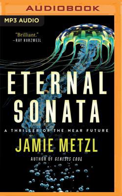 Eternal Sonata: A Thriller of the Near Future 1543606210 Book Cover