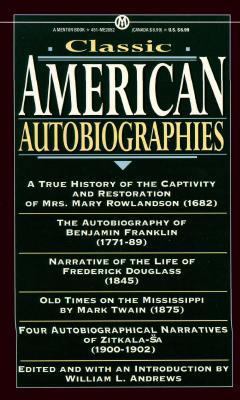 Classic American Autobiographies 0451628527 Book Cover
