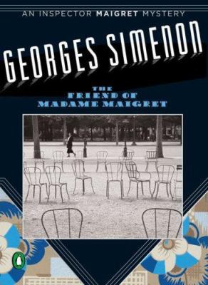 The Friend of Madame Maigret (Inspector Maigret... 0143038931 Book Cover