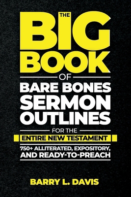 The Big Book of Bare Bones Sermon Outlines for ... B0F23W9L3K Book Cover