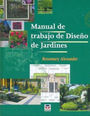 Manual de Trabajo de Diseno de Jardines [Spanish] 8479025808 Book Cover