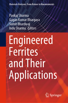 Engineered Ferrites and Their Applications 9819925827 Book Cover