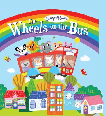 The Wheels on the Bus 1949679233 Book Cover