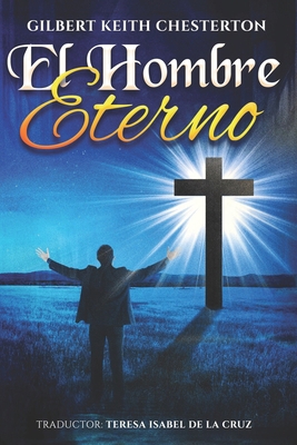 El Hombre Eterno (Spanish Edition) [Spanish] B0GC5ZQJNW Book Cover