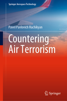 Countering Air Terrorism 9811961719 Book Cover