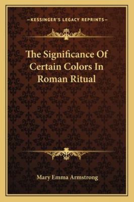 The Significance Of Certain Colors In Roman Ritual 1163076635 Book Cover
