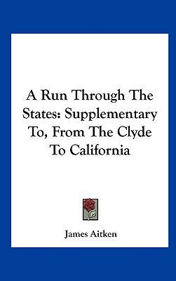 A Run Through the States: Supplementary To, fro... 1161679863 Book Cover