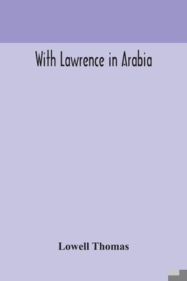 With Lawrence in Arabia 9354170803 Book Cover