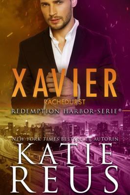 Xavier: Rachedurst (Redemption Harbor-Serie) (G... [German] 1635564336 Book Cover
