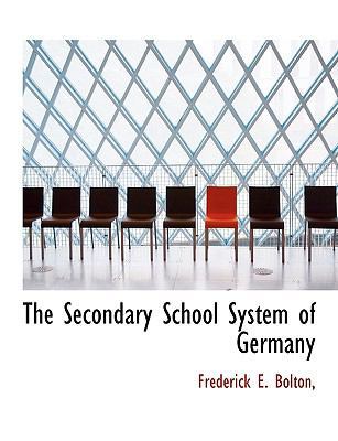 The Secondary School System of Germany 1116103044 Book Cover