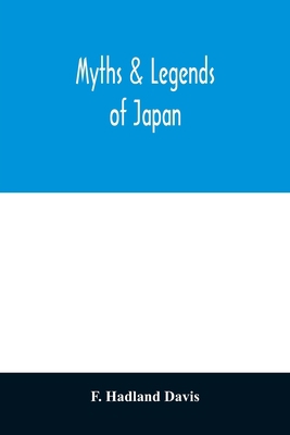 Myths & legends of Japan 9354010865 Book Cover