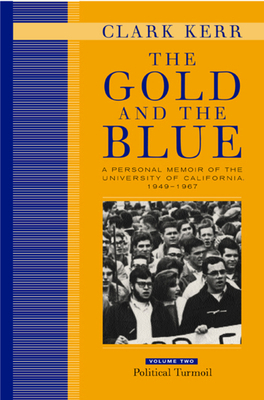 The Gold and the Blue, Volume Two: A Personal M... 0520236416 Book Cover