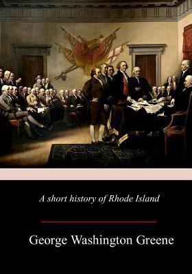 A Short History Of Rhode Island 1981427465 Book Cover