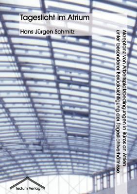 Tageslicht Im Atrium B0010MLOBQ Book Cover