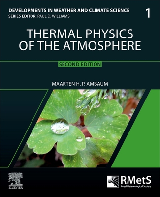 Thermal Physics of the Atmosphere: Volume 1 0128244984 Book Cover