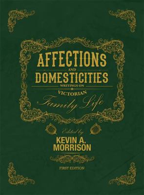 Affections and Domesticities 1516555198 Book Cover