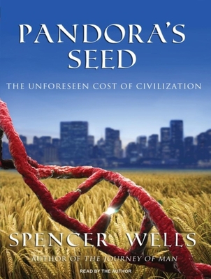 Pandora's Seed: The Unforeseen Cost of Civiliza... 1400116260 Book Cover
