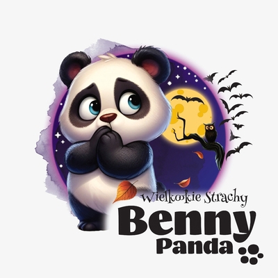 Panda Benny - Wielkookie Strachy [Polish] 8397162445 Book Cover
